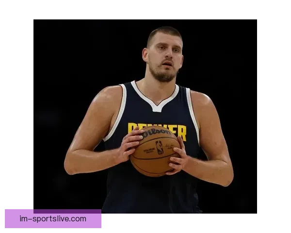 掘金主帅盛赞击败马刺堪称赛季代表作约基奇抛投手感火热近乎无解